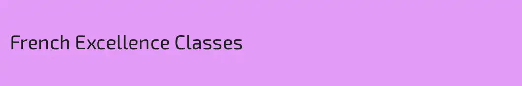 French Excellence Classes